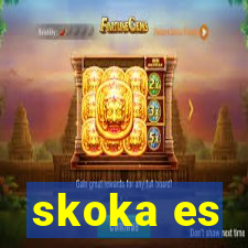 skoka es